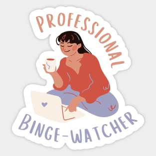 Professional Laid Back Binge-Watcher Sticker